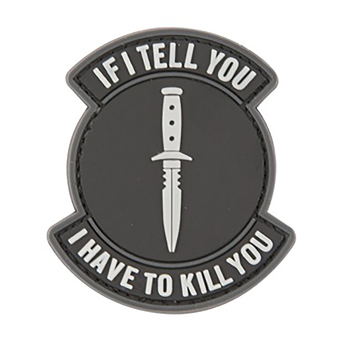 IF I TELL YOU (Black) Tactical Rubber Velcro Patches