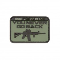 ONCE YOU GO BLACK Tactical Rubber Velcro Patches