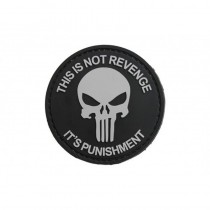 THIS IS NOT REVENGE IT'S PUNISHMENT Tactical Rubber Velcro Patches